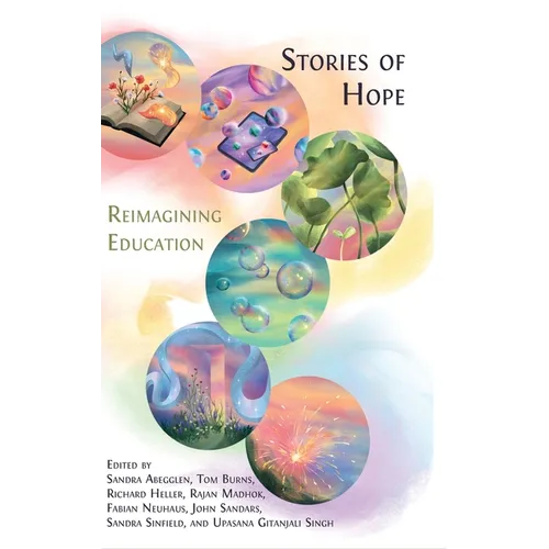 Stories of Hope: Reimagining Education