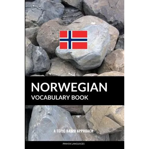 Norwegian Vocabulary Book: A Topic Based Approach