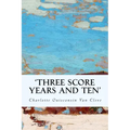 'Three Score Years and Ten'