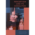 Perception and Its Modalities