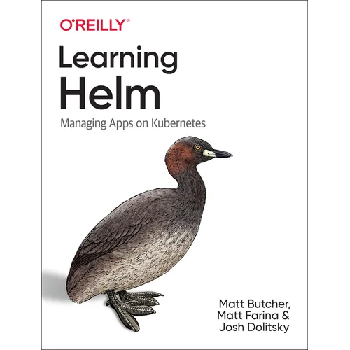 Learning Helm: Managing Apps on Kubernetes