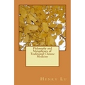 Philosophy and Metaphysics of Traditional Chinese Medicine