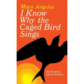 I Know Why the Caged Bird Sings