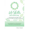Life Skills and Mentoring for Groups of Girls and Young Women in Public Schools