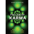 The Law of Karma: What is the Law of Cause and Effect and How Does It Work