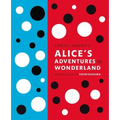 Lewis Carroll's Alice's Adventures in Wonderland: With Artwork by Yayoi Kusama