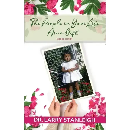 The People in Your Life are a Gift, 2nd Edition