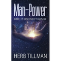 Man-Power: Dare to Discover Yourself