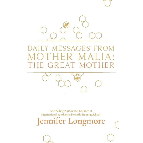 Daily Messages from Mother Malia: The Great Mother