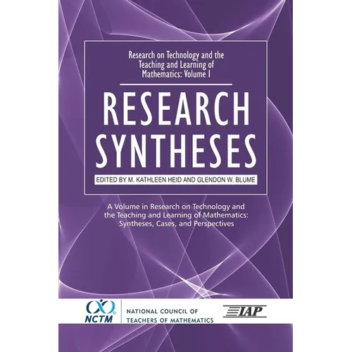 Research on Technology and the Teaching and Learning of Mathematics: Vol. 1, Research Syntheses