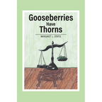 Gooseberries Have Thorns
