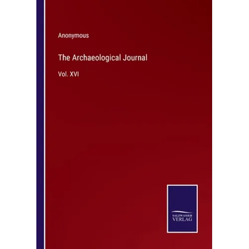 The Archaeological Journal: Vol. XVI