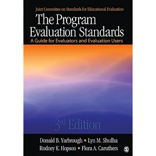 The Program Evaluation Standards: A Guide for Evaluators and Evaluation Users