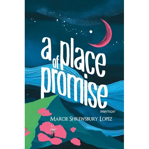A Place of Promise
