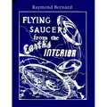 Flying Saucers from the Earth's Interior