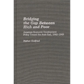Bridging the Gap Between Rich and Poor: American Economic Development Policy Toward the Arab