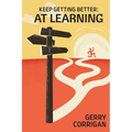 Keep Getting Better at Learning