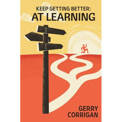 Keep Getting Better at Learning