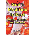 God's Medicine Is Best