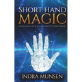 Short Hand Magic: An Easy Magical View of an Almost Forgotten Form of Writing