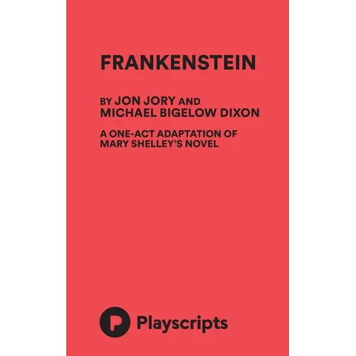 Frankenstein (Jory, Dixon) (one-act)