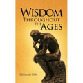 Wisdom Throughout the Ages