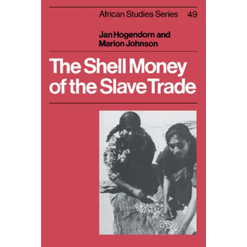 The Shell Money of the Slave Trade