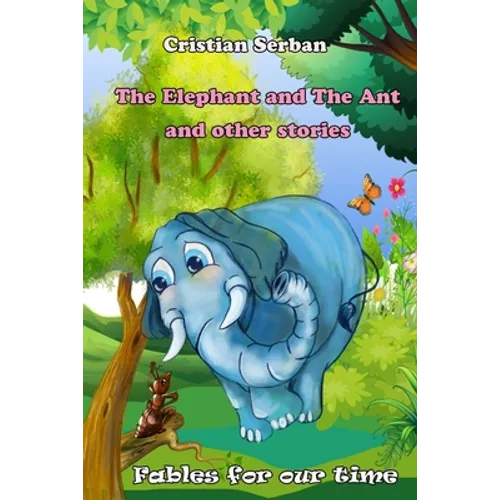 The Elephant and The Ant: and other stories