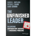 The Unfinished Leader: Balancing Contradictory Answers to Unsolvable Problems