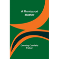 A Montessori Mother