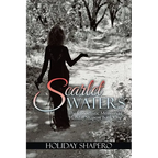 Scarlet Waters: The Iconoclastic Memoirs of Holiday Shapero Book One