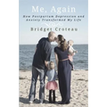 Me, Again: How Postpartum Depression and Anxiety Transformed My Life