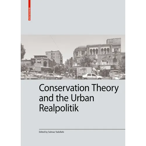 Conservation Theory and the Urban Realpolitik