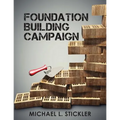 Foundation Building Campaign: Second Edition