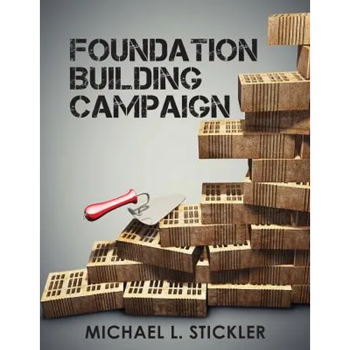 Foundation Building Campaign: Second Edition