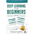 Deep Learning For Beginners: 2 Manuscripts: Deep Learning For Beginners And Data Science From Scratch