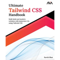 Ultimate Tailwind CSS Handbook: Build sleek and modern websites with immersive UIs using Tailwind CSS
