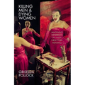 Killing Men & Dying Women: Imagining Difference in 1950s New York Painting
