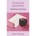 The Muslim Newlywed: Adjusting to Marriage