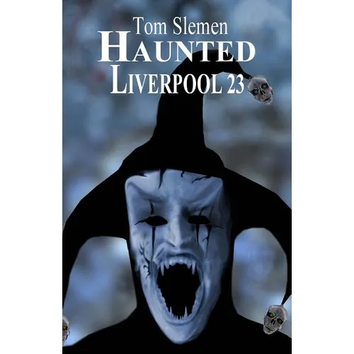 Haunted Liverpool 23