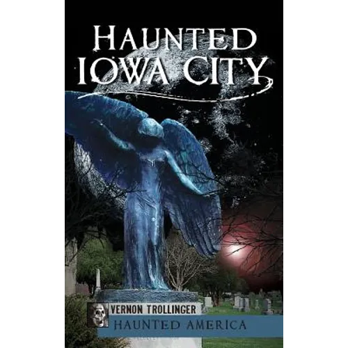 Haunted Iowa City