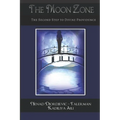 The Moon Zone: The Second Step to Divine Providence