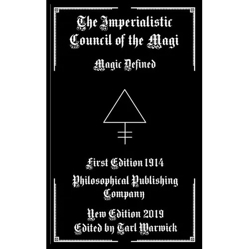 The Imperialistic Council of the Magi: Magic Defined