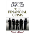 Financial Crisis: Who Is to Blame?