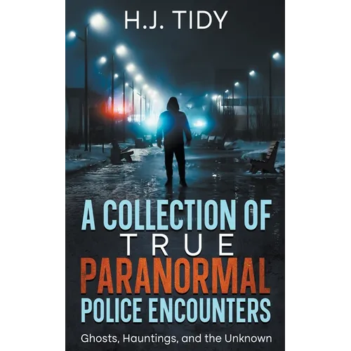 A Collection of True Paranormal Police Encounters