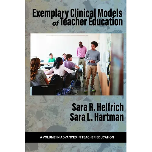 Exemplary Clinical Models of Teacher Education