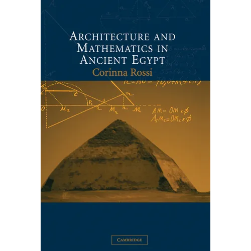 Architecture and Mathematics in Ancient Egypt