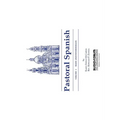 Pastoral Spanish Volume 1
