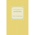 Becoming a Master: Book 1: Transformation