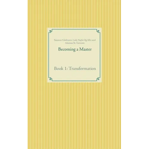 Becoming a Master: Book 1: Transformation